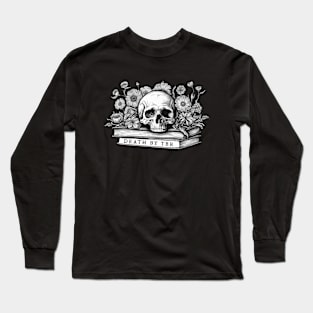 Death by tbr Skull book flowers Long Sleeve T-Shirt